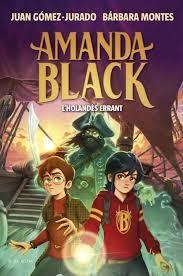 AMANDA BLACK 13 - L'HOLANDÈS ERRANT | 9788419910899 | GÓMEZ-JURADO, JUAN/MONTES, BÁRBARA | Llibreria Huch - Llibreria online de Berga 