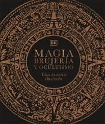MAGIA, BRUJERÍA Y OCULTISMO | 9780241537886 | DK | Llibreria Huch - Llibreria online de Berga 