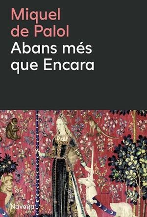 ABANS MÉS QUE ENCARA | 9788410180659 | DE PALOL I MUNTANYOLA, MIQUEL | Llibreria Huch - Llibreria online de Berga 