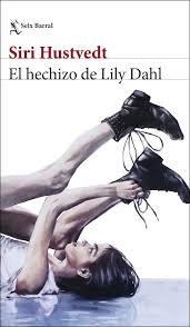 HECHIZO DE LILY DAHL, EL | 9788432248566 | HUSTVEDT, SIRI | Llibreria Huch - Llibreria online de Berga 