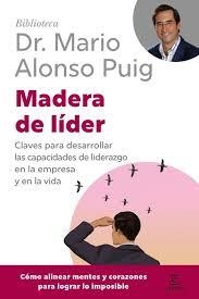 MADERA DE LÍDER | 9788467079289 | ALONSO PUIG, MARIO | Llibreria Huch - Llibreria online de Berga 