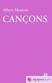 CANÇONS | 9788429783162 | MESTRES EMILIÓ, ALBERT | Llibreria Huch - Llibreria online de Berga 