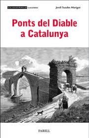 PONTS DEL DIABLE A CATALUNYA | 9788410211094 | SUADES MARIGOT, JORDI | Llibreria Huch - Llibreria online de Berga 