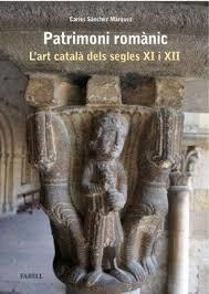 PATRIMONI ROMANIC.L'ART CATALA DELS SEGLES XI I XII | 9788410211063 | Llibreria Huch - Llibreria online de Berga 