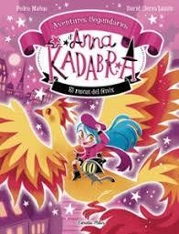 ANNA KADABRA. AVENTURES LLEGENDÀRIES 4. EL RESCAT DEL FÈNIX | 9791387903060 | PEDRO MAÑAS/SIERRA LISTÓN, DAVID | Llibreria Huch - Llibreria online de Berga 
