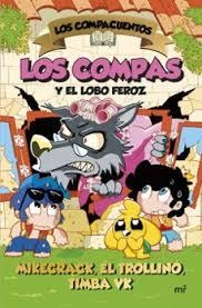 COMPACUENTOS 3. LOS COMPAS Y EL LOBO FEROZ | 9788427054035 | MIKECRACK, EL TROLLINO Y TIMBA VK | Llibreria Huch - Llibreria online de Berga 