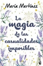 MAGIA DE LAS CASUALIDADES IMPOSIBLES, LA | 9788408310570 | MARTÍNEZ, MARÍA | Llibreria Huch - Llibreria online de Berga 