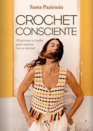 CROCHET CONSCIENTE | 9788410354609 | SANTA PAZIENZIA | Llibreria Huch - Llibreria online de Berga 
