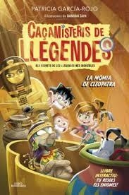 CAÇAMISTERIS DE LLEGENDES 2 - LA MÒMIA DE CLEOPATRA | 9788410489479 | GARCÍA-ROJO, PATRICIA | Llibreria Huch - Llibreria online de Berga 