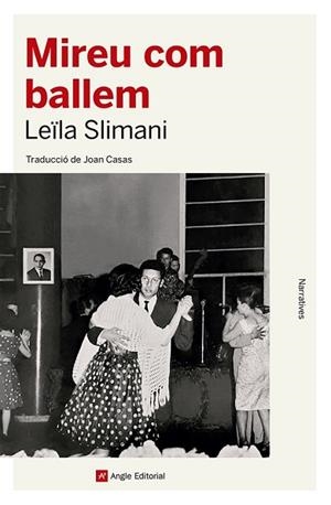 MIREU COM BALLEM | 9788419017529 | SLIMANI, LEÏLA | Llibreria Huch - Llibreria online de Berga 