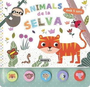ANIMALS DE LA SELVA | 9788467789768 | EDICIONES, SUSAETA | Llibreria Huch - Llibreria online de Berga 