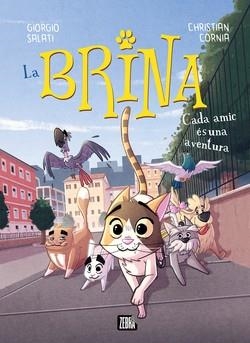 BRINA 2. CADA AMIC ÉS UNA AVENTURA | 9788410302983 | GIORGIO SALATI | Llibreria Huch - Llibreria online de Berga 