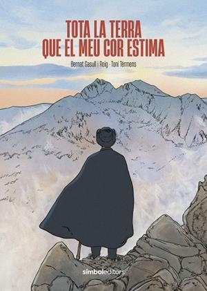 TOTA LA TERRA QUE EL MEU COR ESTIMA | 9788418696589 | GASULL ROIG, BERNAT | Llibreria Huch - Llibreria online de Berga 