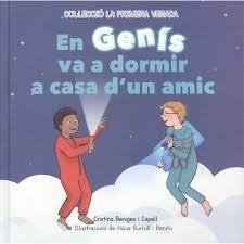 EN GENÍS VA A DORMIR A CASA D'UN AMIC | 9788412010565 | BENAJES I CAPELL, CRISTINA | Llibreria Huch - Llibreria online de Berga 