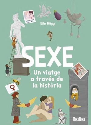SEXE. UN VIATGE A TRAVÉS DE LA HISTÒRIA | 9791387718152 | ELIN HÄGG, ELIN | Llibreria Huch - Llibreria online de Berga 