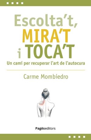 ESCOLTA'T, MIRA'T I TOCA'T | 9788413036731 | MOMBIEDRO DE CASTELLARNAU, CARME | Llibreria Huch - Llibreria online de Berga 