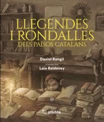 LLEGENDES I RONDALLES DELS PAÏSOS CATALANS | 9791387658229 | RANGIL, DANIEL/BALDEVEY, LAIA | Llibreria Huch - Llibreria online de Berga 