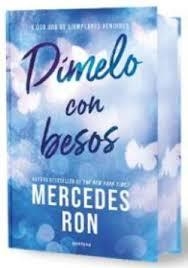 DÍMELO CON BESOS (EDICIÓN ESPECIAL CON CANTOS TINTADOS) (DÍMELO 3) | 9791387598877 | RON, MERCEDES | Llibreria Huch - Llibreria online de Berga 
