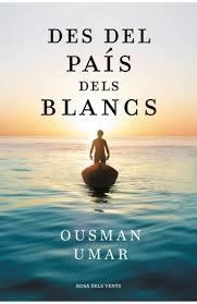 DES DEL PAÍS DELS BLANCS | 9791387653132 | UMAR, OUSMAN | Llibreria Huch - Llibreria online de Berga 
