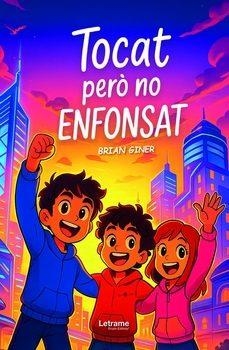 TOCAT PERÒ NO ENFONSAT | 9791370128906 | GINER SÁNCHEZ, BRIAN | Llibreria Huch - Llibreria online de Berga 