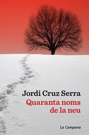 QUARANTA NOMS DE LA NEU | 9791387564063 | CRUZ SERRA, JORDI | Llibreria Huch - Llibreria online de Berga 