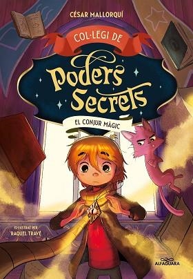 COL·LEGI DE PODERS SECRETS 2 - EL CONJUR MÀGIC | 9788419191946 | MALLORQUÍ, CÉSAR | Llibreria Huch - Llibreria online de Berga 