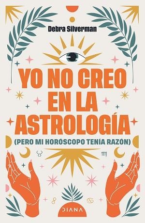 YO NO CREO EN LA ASTROLOGÍA | 9788411193078 | SILVERMAN, DEBRA | Llibreria Huch - Llibreria online de Berga 