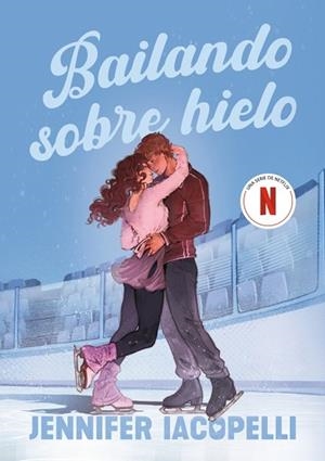 BAILANDO SOBRE HIELO | 9788410489738 | IACOPELLI, JENNIFER | Llibreria Huch - Llibreria online de Berga 
