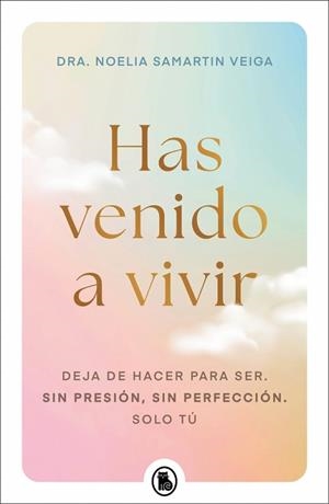 HAS VENIDO A VIVIR | 9788402430656 | SAMARTIN VEIGA, DRA. NOELIA | Llibreria Huch - Llibreria online de Berga 