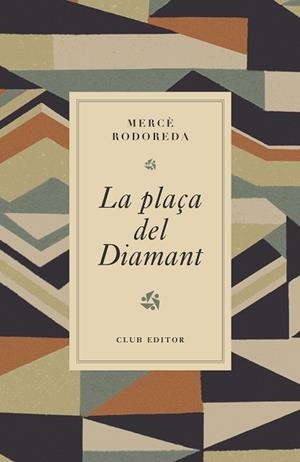 PLAÇA DEL DIAMANT, LA | 9788473294980 | RODOREDA, MERCÈ | Llibreria Huch - Llibreria online de Berga 