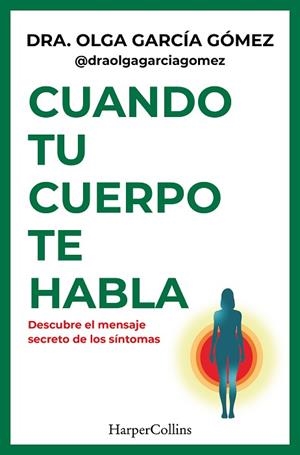 CUANDO TU CUERPO TE HABLA | 9788410644441 | GARCÍA GOMEZ, DRA. OLGA | Llibreria Huch - Llibreria online de Berga 