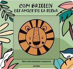 COM BRILLEN ELS AMICS DE LA SELVA | 9791399079104 | DE HAAN, LIEVE | Llibreria Huch - Llibreria online de Berga 