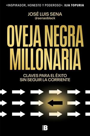 OVEJA NEGRA MILLONARIA | 9788466680974 | SENA (@SENAOBLACK), JOSÉ LUIS | Llibreria Huch - Llibreria online de Berga 