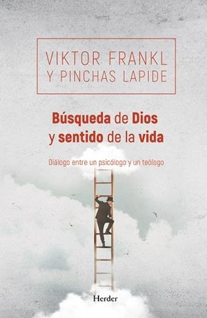 BÚSQUEDA DE DIOS Y SENTIDO DE LA VIDA | 9788425428333 | FRANKL, VIKTOR/LAPIDE, PINCHAS | Llibreria Huch - Llibreria online de Berga 