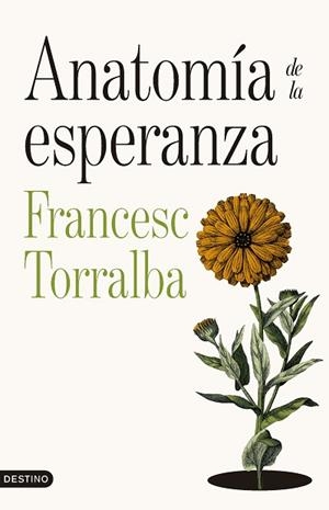 ANATOMÍA DE LA ESPERANZA | 9788423369249 | TORRALBA ROSELLÓ, FRANCESC | Llibreria Huch - Llibreria online de Berga 