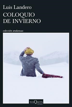 COLOQUIO DE INVIERNO | 9788411077323 | LANDERO, LUIS | Llibreria Huch - Llibreria online de Berga 