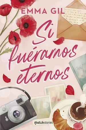 SI FUÉRAMOS ETERNOS | 9788427054622 | GIL, EMMA | Llibreria Huch - Llibreria online de Berga 