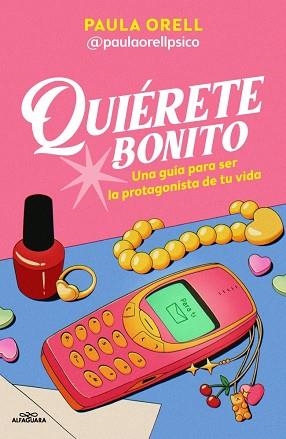 QUIÉRETE BONITO | 9791387741600 | ORELL (@PAULAORELLPSICO), PAULA | Llibreria Huch - Llibreria online de Berga 