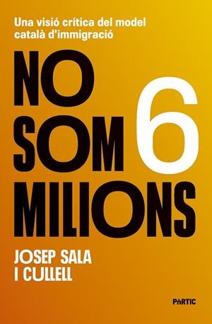 NO SOM 6 MILIONS | 9788498096262 | SALA I CULLELL, JOSEP | Llibreria Huch - Llibreria online de Berga 
