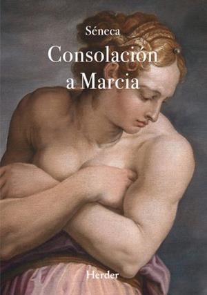CONSOLACIÓN A MARCIA | 9788425453267 | SÉNECA, LUCIO ANNEO | Llibreria Huch - Llibreria online de Berga 