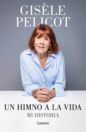 UN HIMNO A LA VIDA | 9788426433213 | PELICOT, GISÈLE | Llibreria Huch - Llibreria online de Berga 