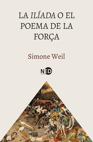 ILÍADA O EL POEMA DE LA FORÇA, LA | 9788419407931 | WEIL, SIMONE | Llibreria Huch - Llibreria online de Berga 