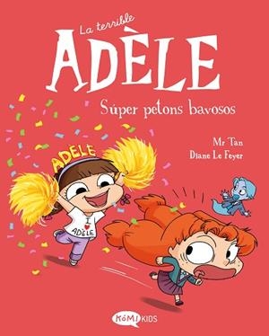 TERRIBLE ADÈLE 13. SÚPER PETONS BAVOSOS | 9791387744168 | MR TAN | Llibreria Huch - Llibreria online de Berga 