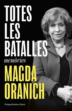 TOTES LES BATALLES | 9788466434713 | ORANICH, MAGDA | Llibreria Huch - Llibreria online de Berga 