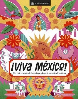 ¡VIVA MÉXICO! (GUÍAS VISUALES. VIAJES PARA REGALAR) | 9780241686027 | DK | Llibreria Huch - Llibreria online de Berga 