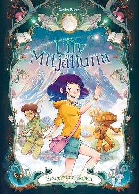 LA LILY MITJALLUNA 3 - EL SECRET DE KALASH | 9788448871611 | BONET, XAVIER | Llibreria Huch - Llibreria online de Berga 