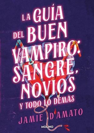 GUÍA DEL BUEN VAMPIRO: SANGRE, NOVIOS Y TODO LO DEMÁS | 9788427248298 | D'AMATO, JAMIE | Llibreria Huch - Llibreria online de Berga 