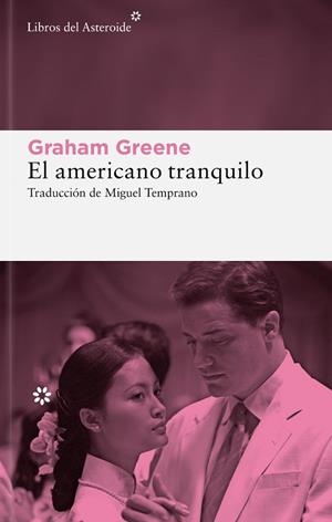 AMERICANO TRANQUILO, EL | 9788410178915 | GREENE, GRAHAM | Llibreria Huch - Llibreria online de Berga 