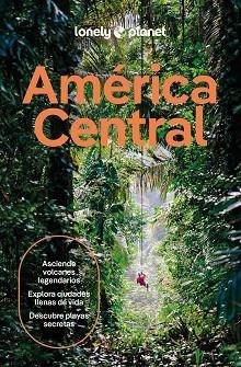 AMÉRICA CENTRAL 1 | 9788408311744 | ISENBERG, ROBERT/BARTLETT, RAY/BELL, ROSIE/BLESZYNSKA, KATYA/FERRARESE, MARCO/LAVIS, ELIZABETH/ST.LO | Llibreria Huch - Llibreria online de Berga 