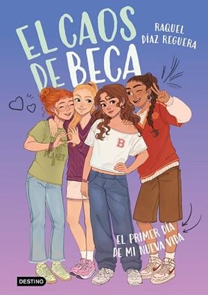 CAOS DE BECA , EL. EL PRIMER DÍA DE MI NUEVA VIDA | 9788408315759 | DÍAZ REGUERA, RAQUEL | Llibreria Huch - Llibreria online de Berga 